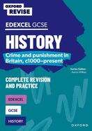 Book cover of Oxford Revise: GCSE Edexcel History: Crime and punishment in Britain, c1000-present: Crime And Punishment In Britain, C1000-present