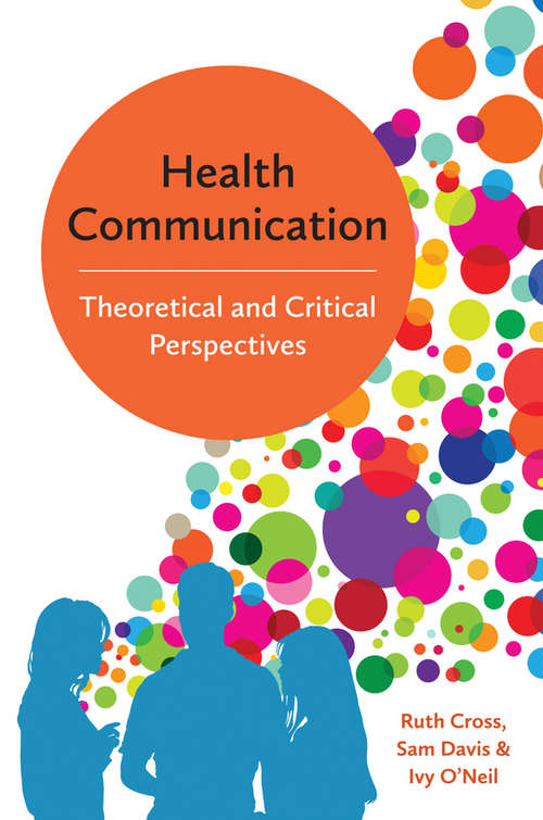 Book cover of Health Communication: Theoretical and Critical Perspectives