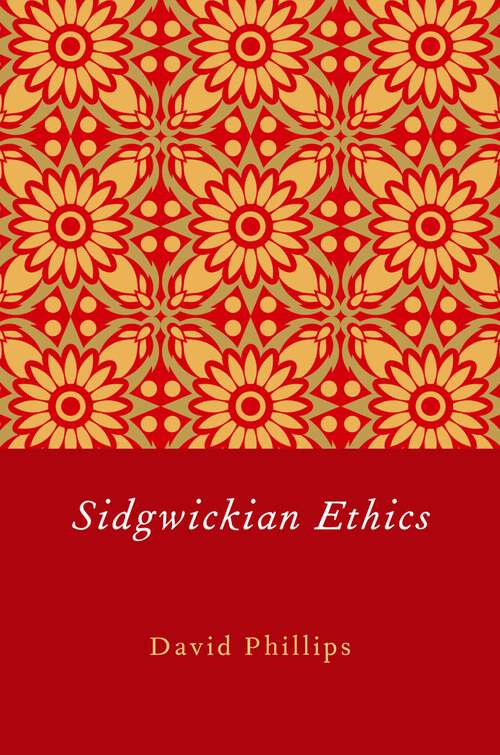 Book cover of Sidgwickian Ethics