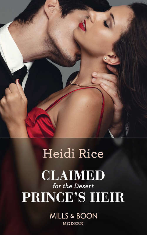 Book cover of Claimed For The Desert Prince's Heir: Claimed For The Desert Prince's Heir / Marrying For Duty Or Desire? (ePub edition) (Mills And Boon Modern Ser.)