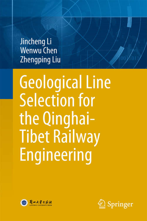 Book cover of Geological Line Selection for the Qinghai-Tibet Railway Engineering