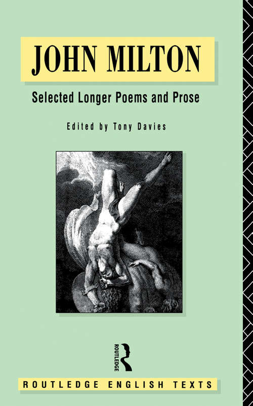 Book cover of John Milton: Selected Longer Poems and Prose (Routledge English Texts)