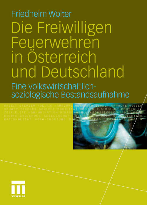 Book cover of Die Freiwilligen Feuerwehren in Österreich und Deutschland: Eine volkswirtschaftlich-soziologische Bestandsaufnahme (2011)