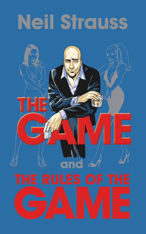 Book cover of The Game and Rules of the Game: The Stylelife Challenge And The Style Diaries