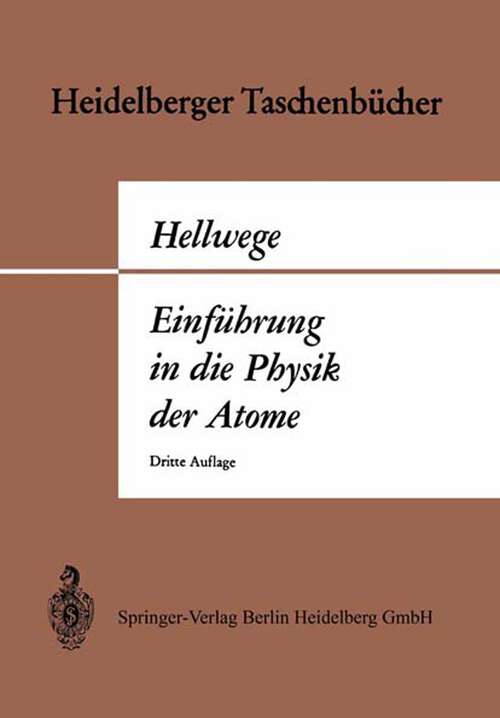 Book cover of Einführung in die Physik der Atome (3. Aufl. 1970) (Heidelberger Taschenbücher #2)