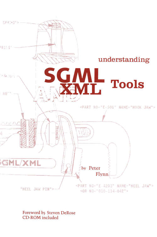 Book cover of Understanding SGML and XML Tools: Practical programs for handling structured text (1998)