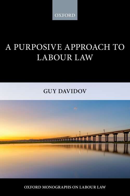 Book cover of A Purposive Approach to Labour Law (Oxford Labour Law)
