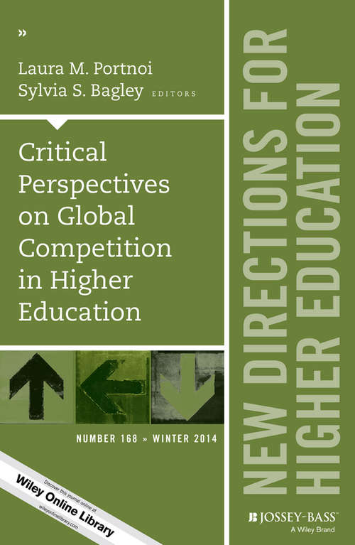 Book cover of Critical Perspectives on Global Competition in Higher Education: New Directions for Higher Education, Number 168 (J-B HE Single Issue Higher Education)