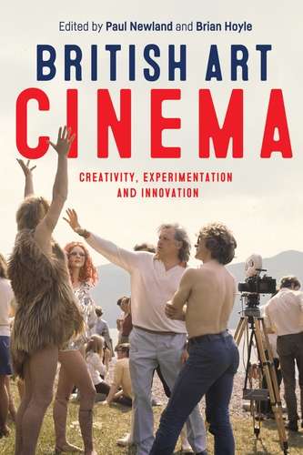 Book cover of British art cinema: Creativity, experimentation and innovation