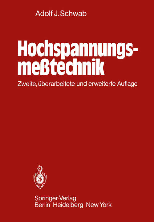 Book cover of Hochspannungsmeßtechnik: Meßgeräte und Meßverfahren (2. Aufl. 1981)