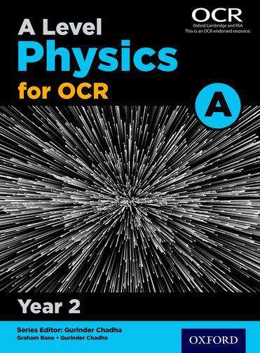 Book cover of A Level Physics for OCR A: Year 2, Student Book (PDF)