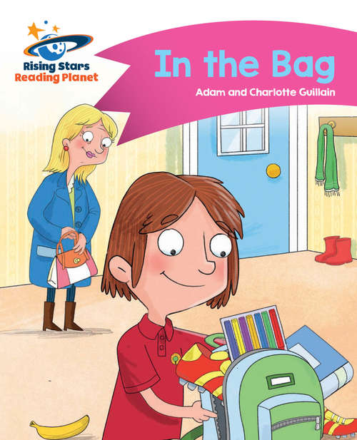 Book cover of Reading Planet - In the Bag - Pink B: Comet Street Kids (PDF) (Rising Stars Reading Planet (PDF))