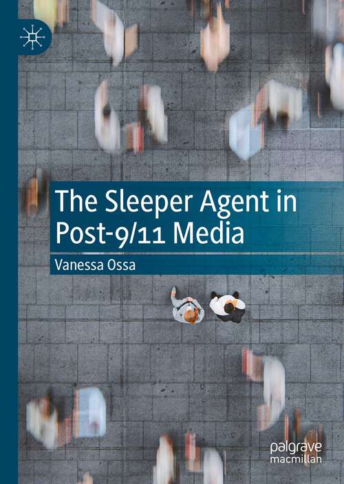 Book cover of The Sleeper Agent in Post-9/11 Media (1st ed. 2022)