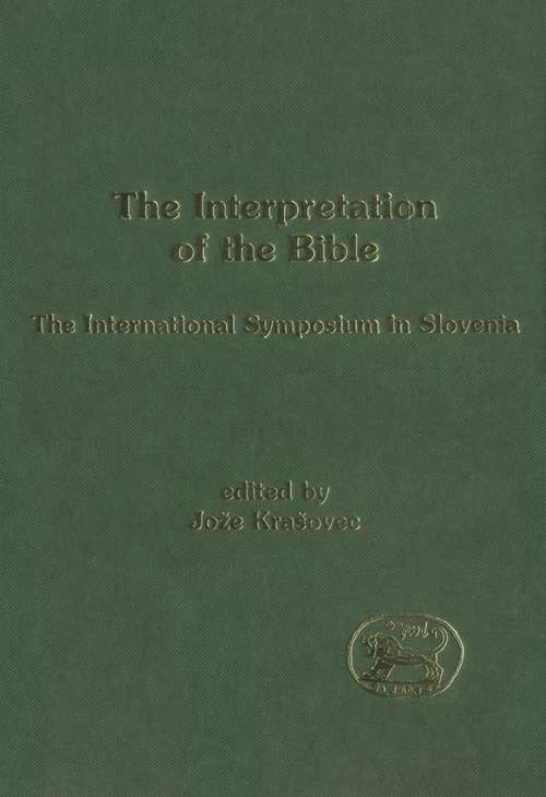 Book cover of The Interpretation of the Bible: The International Symposium in Slovenia (The Library of Hebrew Bible/Old Testament Studies)