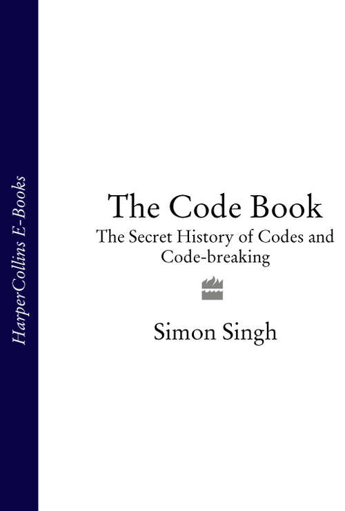 Book cover of The Code Book: The Science Of Secrecy Form Ancient Agypt To Quantum Cryptography (PDF)