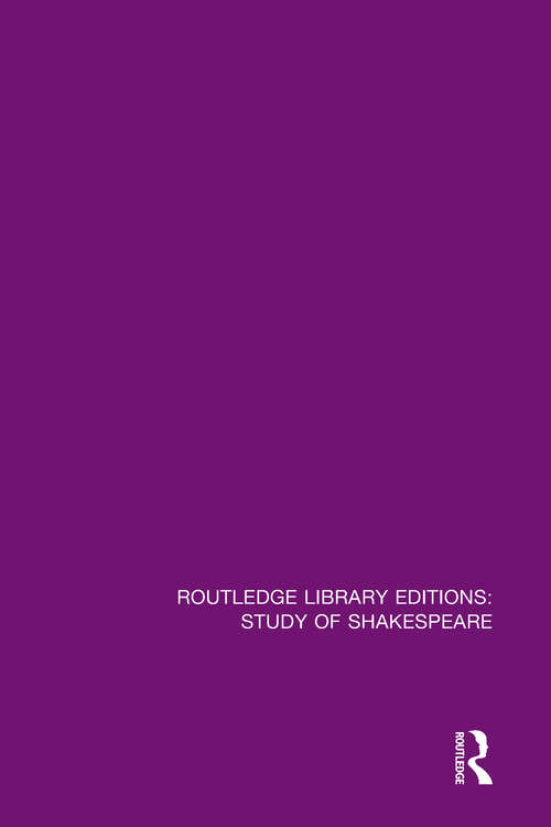 Book cover of Routledge Library Editions: 14 Volume Set (Routledge Library Editions: Study of Shakespeare)