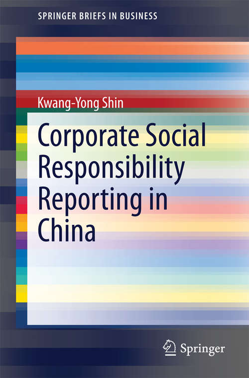 Book cover of Corporate Social Responsibility Reporting in China (2014) (SpringerBriefs in Business)