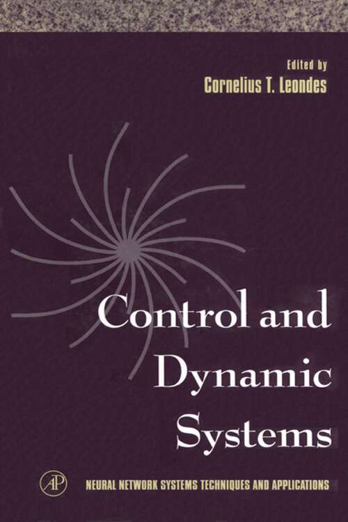 Book cover of Neural Network Systems Techniques and Applications: Advances in Theory and Applications (Control and Dynamic Systems: Volume 7)