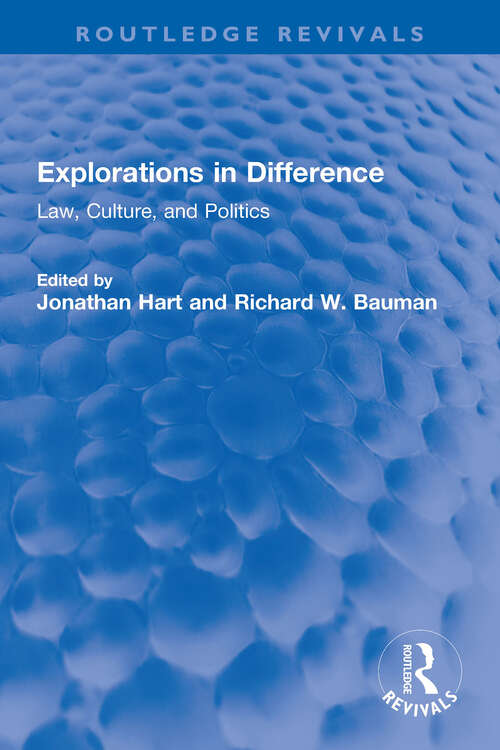 Book cover of Explorations in Difference: Law, Culture, and Politics (Routledge Revivals)