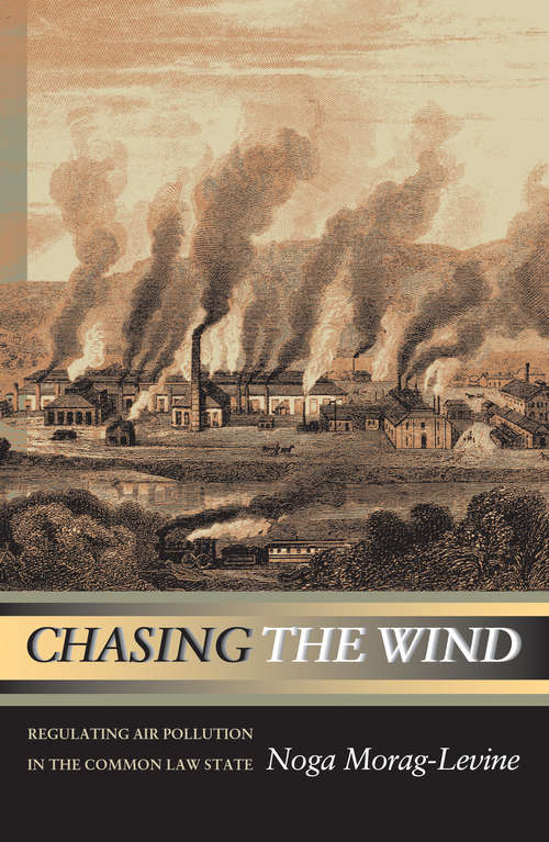 Book cover of Chasing the Wind: Regulating Air Pollution in the Common Law State