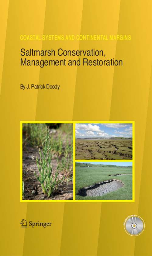 Book cover of Saltmarsh Conservation, Management and Restoration (2008) (Coastal Systems and Continental Margins #12)