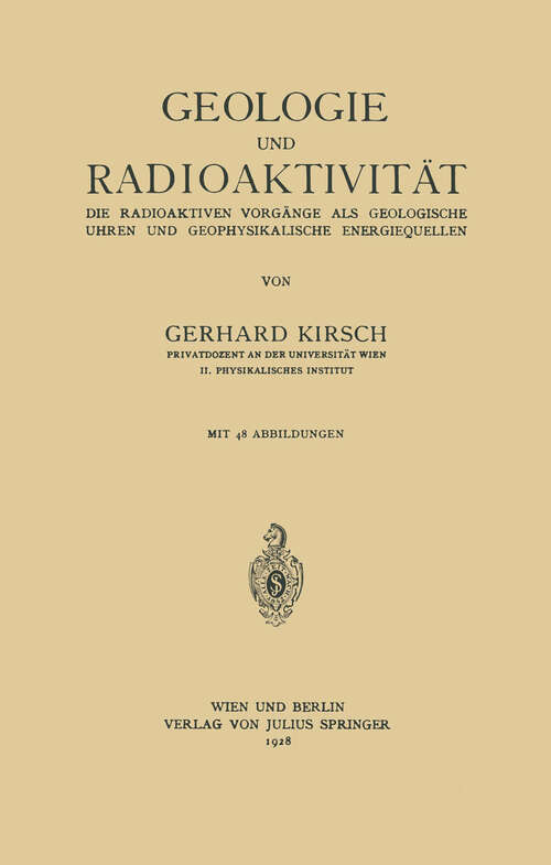 Book cover of Geologie und Radioaktivität: Die Radioaktiven Vorgänge als Geologische Uhren und Geophysikalische Energiequellen (1928)