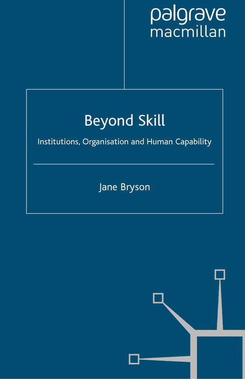 Book cover of Beyond Skill: Institutions, Organisations and Human Capability (2010)