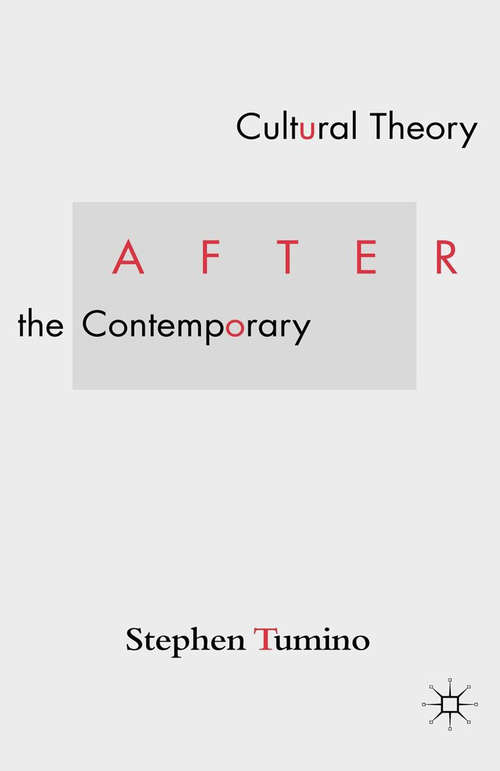 Book cover of Cultural Theory After the Contemporary (2011)