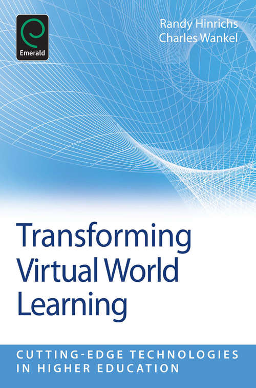 Book cover of Transforming Virtual World Learning (Cutting-edge Technologies in Higher Education #4)