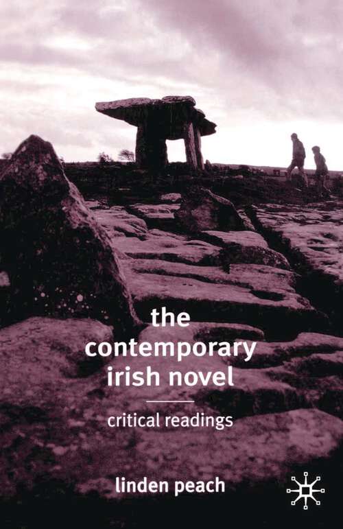 Book cover of The Contemporary Irish Novel: Critical Readings (1st ed. 2003)