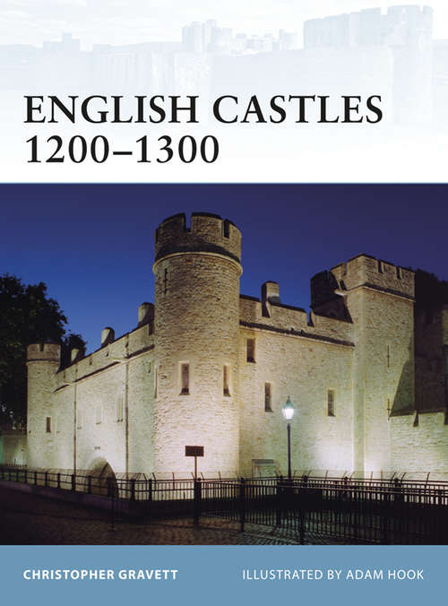 Book cover of English Castles 1200–1300 (Fortress #86)