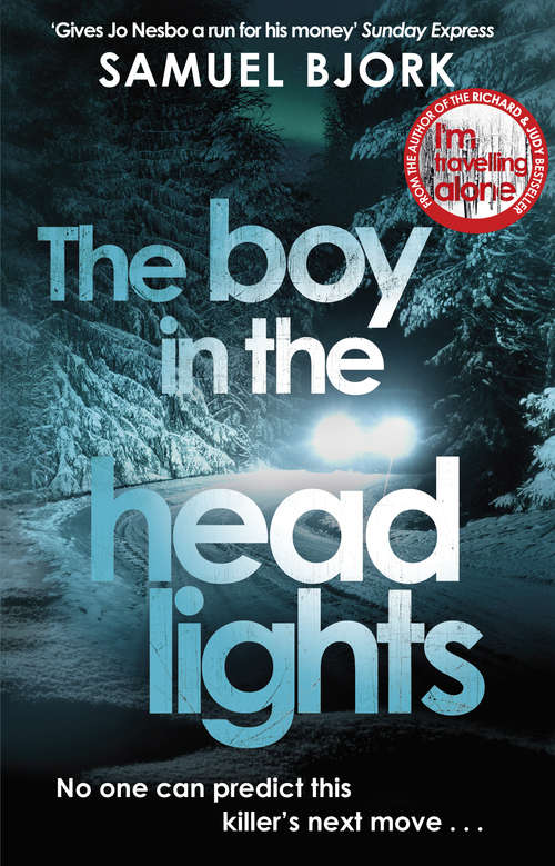 Book cover of The Boy in the Headlights: From the author of the Richard & Judy bestseller I’m Travelling Alone (Munch and Krüger #3)