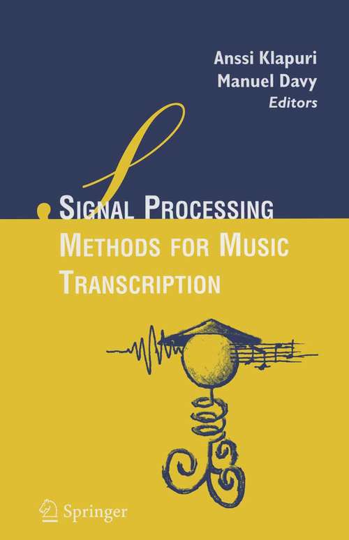 Book cover of Signal Processing Methods for Music Transcription (2006)