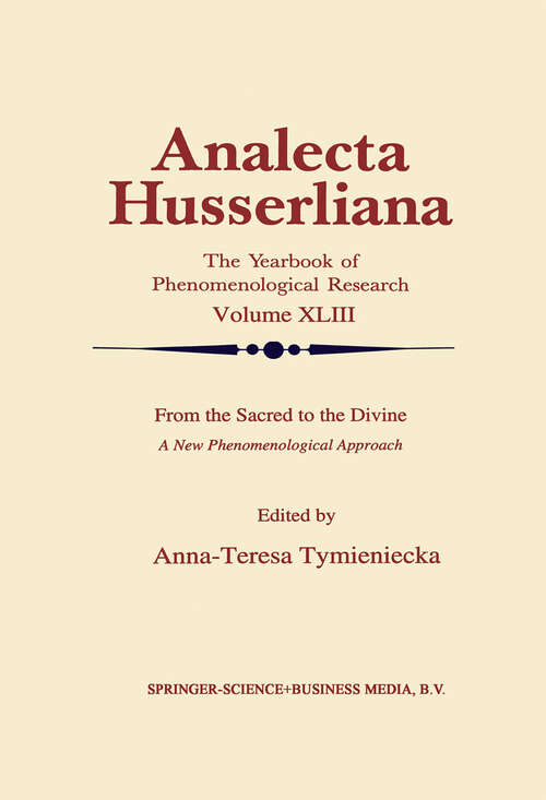 Book cover of From the Sacred to the Divine: A New Phenomenological Approach (1994) (Analecta Husserliana #43)