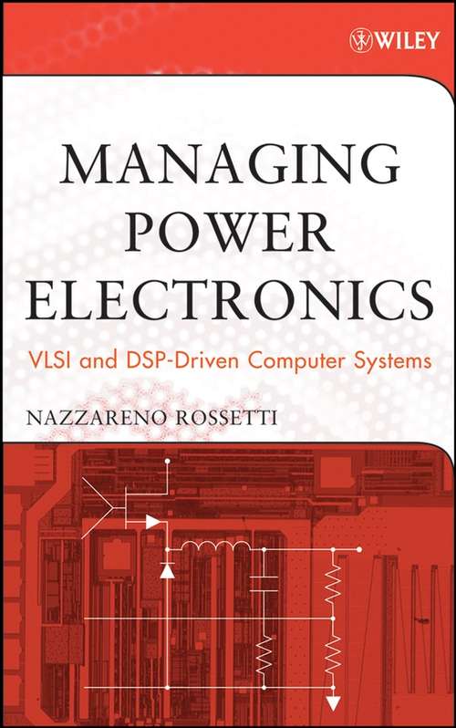 Book cover of Managing Power Electronics: VLSI and DSP-Driven Computer Systems (Wiley - IEEE)