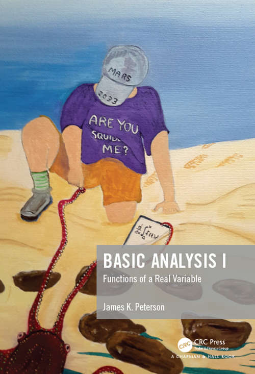 Book cover of Basic Analysis I: Functions of a Real Variable