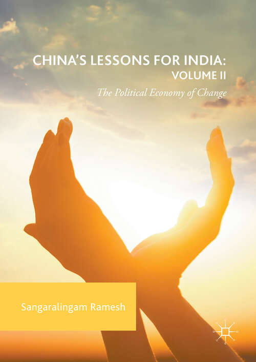 Book cover of China's Lessons for India: The Political Economy of Change (1st ed. 2017)