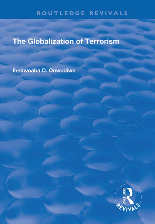 Book cover of The Globalization of Terrorism (Routledge Revivals)