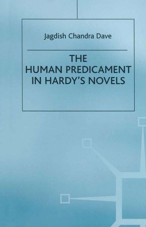 Book cover of The Human Predicament in Hardy's Novels (1st ed. 1985) (Macmillan Hardy Studies)