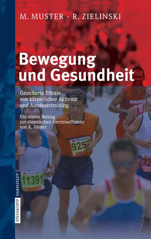 Book cover of Bewegung und Gesundheit: Gesicherte Effekte von körperlicher Aktivität und Ausdauertraining (2006)