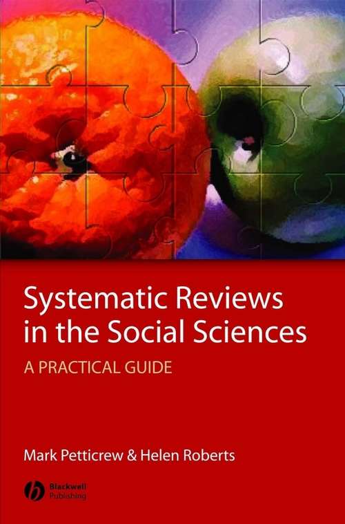 Book cover of Systematic Reviews in the Social Sciences: A Practical Guide