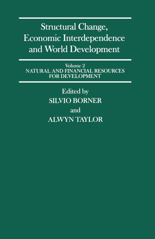 Book cover of Structural Change, Economic Interdependence and World Development: Congress Proceedings (1st ed. 1987) (International Economic Association Series: Vol. 81)