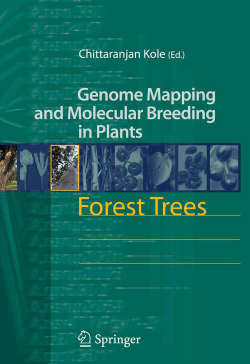 Book cover of Forest Trees (2007) (Genome Mapping and Molecular Breeding in Plants #7)