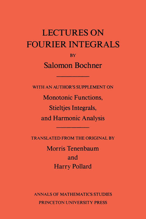 Book cover of Lectures on Fourier Integrals. (AM-42), Volume 42