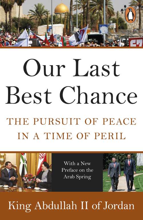 Book cover of Our Last Best Chance: The Pursuit of Peace in a Time of Peril