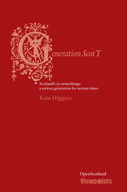 Book cover of Generation Scot Y (Open Scotland #6)