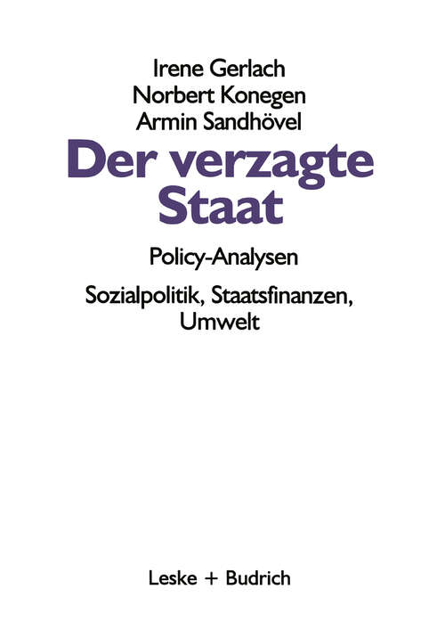 Book cover of Der verzagte Staat — Policy-Analysen: Sozialpolitik, Staatsfinanzen, Umwelt (1996)