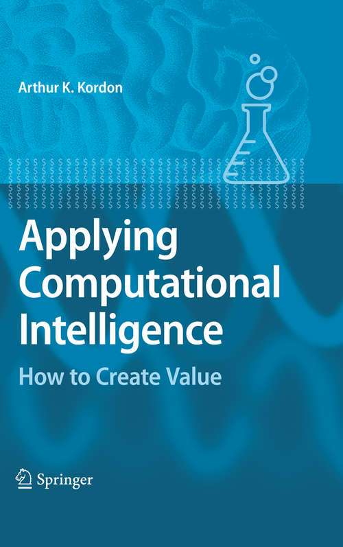 Book cover of Applying Computational Intelligence: How to Create Value (2010)