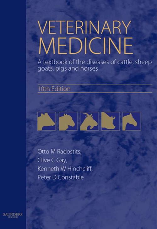 Book cover of Veterinary Medicine E-Book: A textbook of the diseases of cattle, horses, sheep, pigs and goats