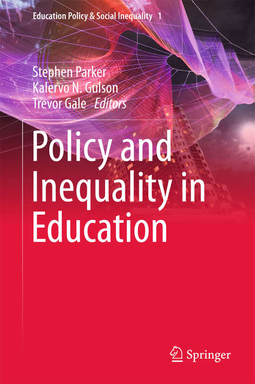 Book cover of Policy and Inequality in Education (Education Policy & Social Inequality #1)